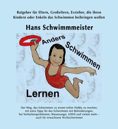 Anders Schwimmen Lernen (eBook, ePUB) - Schwimmmeister, Hans