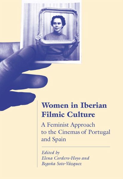 Women in Iberian Filmic Culture (eBook, ePUB) Women in Iberian Filmic Culture (eBook, ePUB)