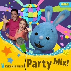 Kikaninchen Party Mix! - KiKANiNCHEN
