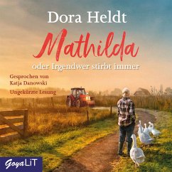 Mathilda oder Irgendwer stirbt immer (MP3-Download) - Heldt, Dora