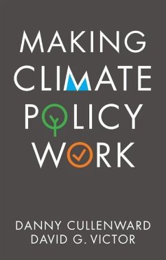 Making Climate Policy Work - Cullenward, Danny; Victor, David G.