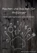 Kochen und Backen für Anfänger - Bild 1