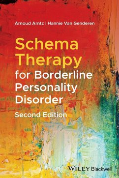 Schema Therapy for Borderline Personality Disorder, Second Edition - Arntz, Arnoud (University of Amsterdam, The Netherlands); van Genderen, Hannie (The Maastricht Community Mental Health Centre,