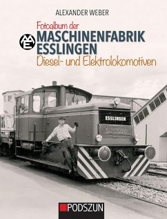 Maschinenfabrik Esslingen: Diesel- und Elektrolokomotiven - Weber, Alexander