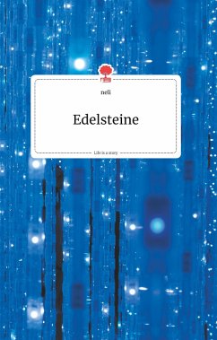 Edelsteine. Life is a Story - story.one - neli