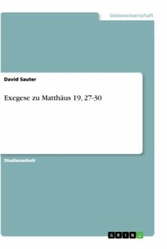 Exegese zu Matthäus 19, 27-30 - Sauter, David