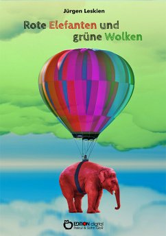 Rote Elefanten und grüne Wolken für Till (eBook, PDF) - Leskien, Jürgen