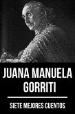 7 mejores cuentos de Juana Manuela Gorriti (eBook, ePUB)
