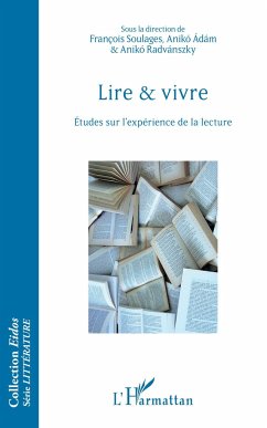 Lire et vivre - Soulages, François; Adam, Aniko; Radvanszky, Aniko