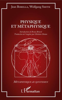 Physique et métaphysique - Borella, Jean; Smith, Wolfgang