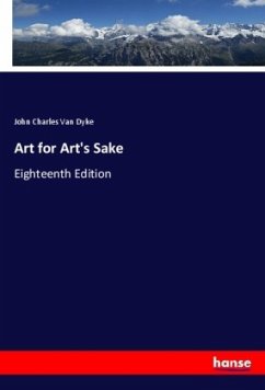 Art for Art's Sake - Van Dyke, John Charles