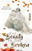 The Beauty in the Broken / Beauty-Reihe Bd.1 (eBook, ePUB)