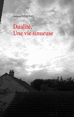 Dualité, (eBook, ePUB) - Le Quéau, Antoine