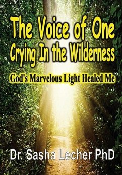 The Voice of One Crying In the Wilderness - Lecher, Sasha