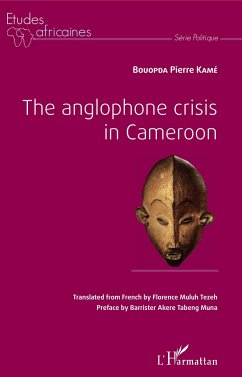 The anglophone crisis in Cameroon - Kamé, Bouopda Pierre