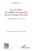 La procédure de nullité matrimoniale devant l'évêque diocésain