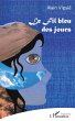Le fil bleu des jours - Bild 1
