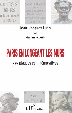 Paris en longeant les murs - Luthi, Jean-Jacques; Luthi, Marianne