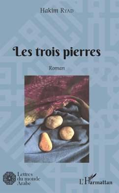 Les trois pierres - Ryad, Hakim