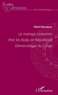 Cover Le mariage coutumier chez les Budu en République Démocratique du Congo