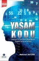 Yasam Kodu - Aktürk, Mehmet