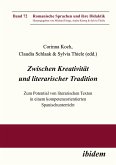 Zwischen Kreativität und literarischer Tradition