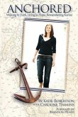 Anchored; Walking by Faith, Living in Hope, Remembering Karina: (eBook, ePUB)