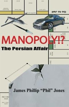 MANOPOLY!?- The Persian Affair (eBook, ePUB) - Jones, James Phillip "Phil"