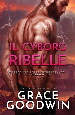 Il cyborg ribelle - Goodwin, Grace