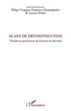 50 ans de déconstruction - Ceppas, Filipe; Chataignier, Gustavo; Ferté, Louise