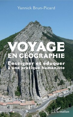 Voyage en géographie - Brun-Picard, Yannick