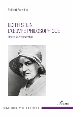Edith Stein. L'oeuvre philosophique - Secretan, Philibert