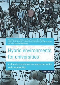 Hybrid environments for universities - Ninnemann, Katja;Liedtke, Bettina;den Heijer, Alexandra