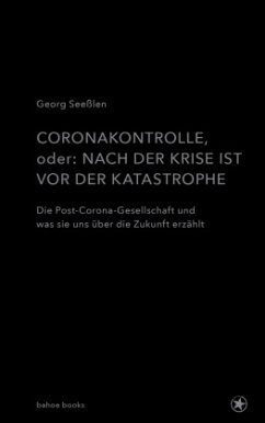 Coronakontrolle - Seeßlen, Georg