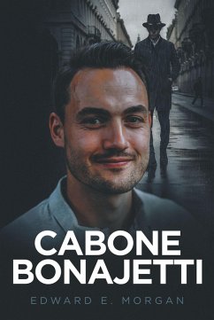 Cabone Bonajetti (eBook, ePUB) - Morgan, Edward E.