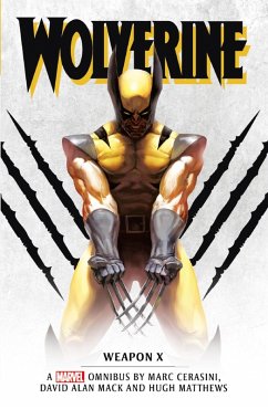 Marvel classic novels - Wolverine: Weapon X Omnibus (eBook, ePUB) - Cerasini, Marc; Matthews, Hugh; Mack, David Alan