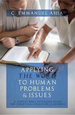 Applying the Word to Human Problems & Issues (eBook, ePUB) Applying the Word to Human Problems & Issues (eBook, ePUB)