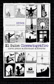 El Guion Cinematográfico como pieza audiovisual autónoma (eBook, PDF)