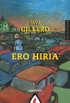 Ero hiria (eBook, ePUB) - Cillero, Javi