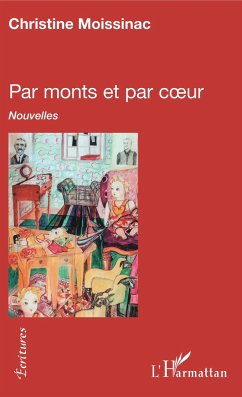 Par monts et par coeur - Moissinac, Christine