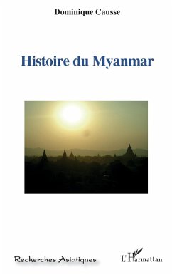 Histoire du Myanmar - Causse, Dominique