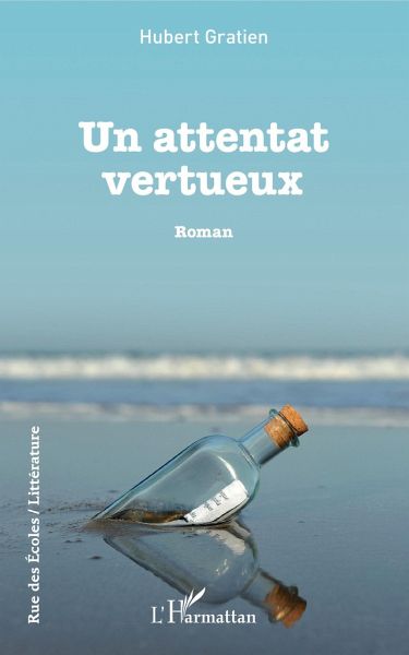 Un attentat vertueux Un attentat vertueux