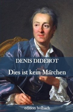 Dies ist kein Märchen - Diderot, Denis