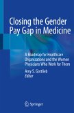 Closing the Gender Pay Gap in Medicine