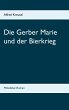 Die Gerber Marie und der Bierkrieg... - Bild 1