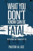 What You Don't Know Can Be Fatal (eBook, ePUB)