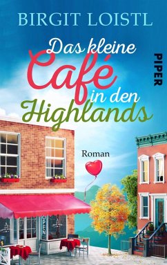 Das kleine Cafe in den Highlands (eBook, ePUB) - Loistl, Birgit