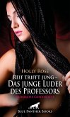 Reif trifft jung - Das junge Luder des Professors   Erotische Geschichte (eBook, PDF)