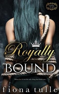 Royally Bound - Tulle, Fiona