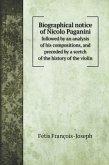 Biographical notice of Nicolo Paganini